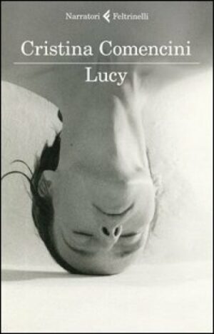 Lucy (Cristina Comencini, Ed. Feltrinelli)