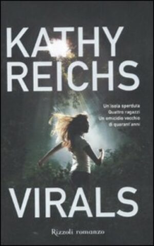 Virals (Kathy Reichs, Ed. Rizzoli)